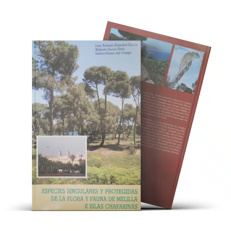 ESPECIES SINGULARES Y PROTEGIDAS DE LA FLORA Y FAUNA DE MELILLA E ISLAS CHAFARINAS