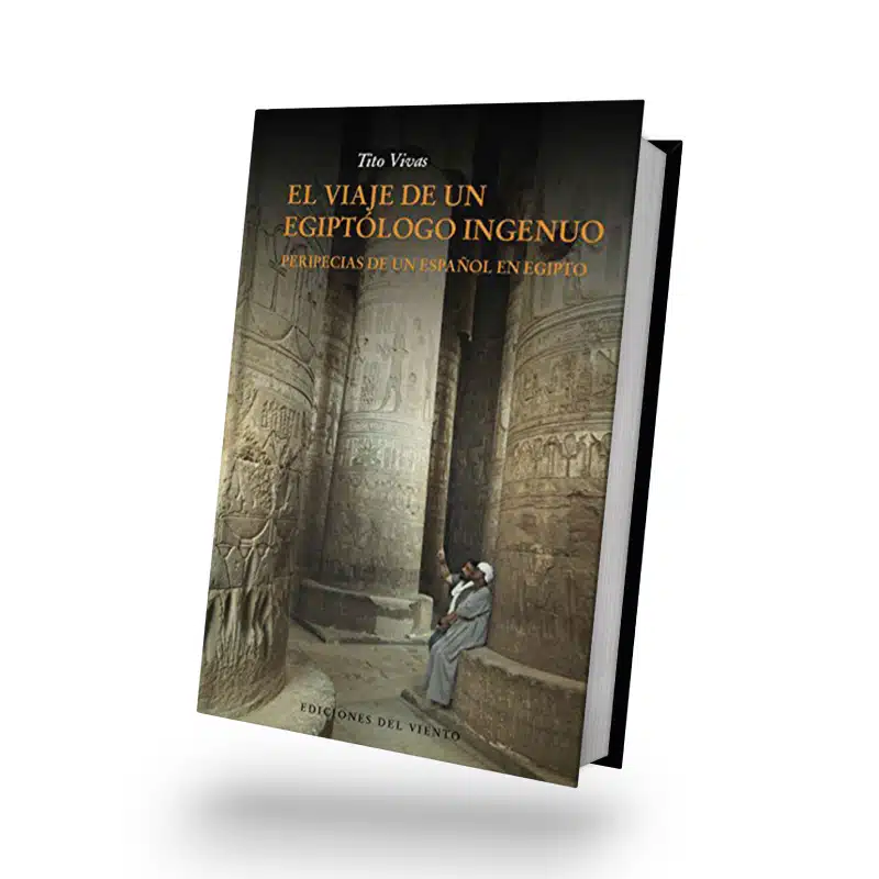 EL VIAJE DE UN EGIPTÓLOGO INGENUO